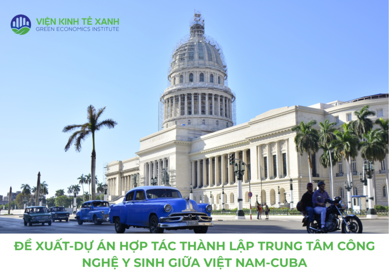 ĐỀ XUẤT – DỰ ÁN HỢP TÁC THÀNH LẬP TRUNG TÂM CÔNG NGHỆ Y SINH GIỮA VIỆT NAM-CUBA​