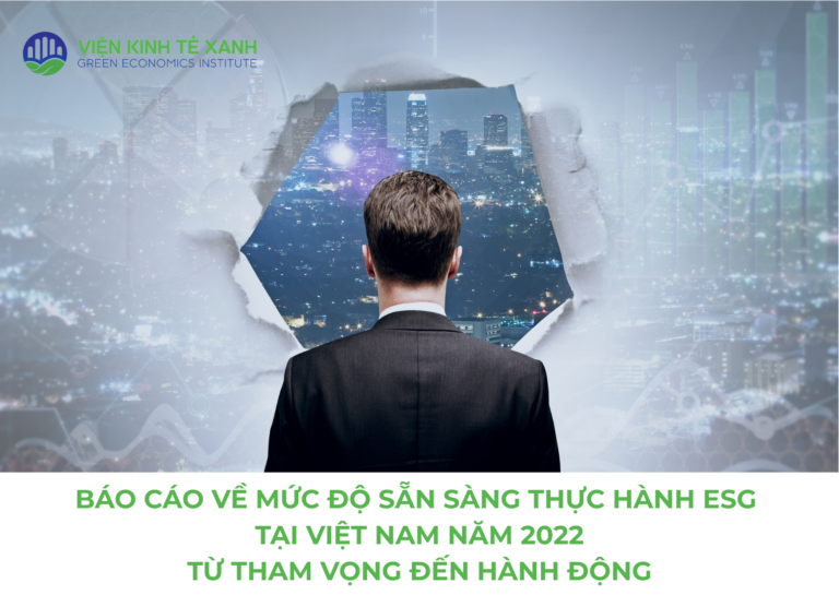 BÁO CÁO VỀ MỨC ĐỘ SẴN SÀNG THỰC HÀNH ESG  TẠI VIỆT NAM NĂM 2022 TỪ THAM VỌNG ĐẾN HÀNH ĐỘNG